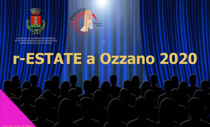 R-Estate Ozzano 2020: il calendario eventi dell'estate ozzanese